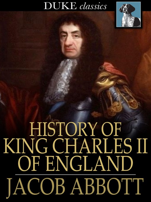 Title details for History of King Charles II of England by Jacob Abbott - Wait list